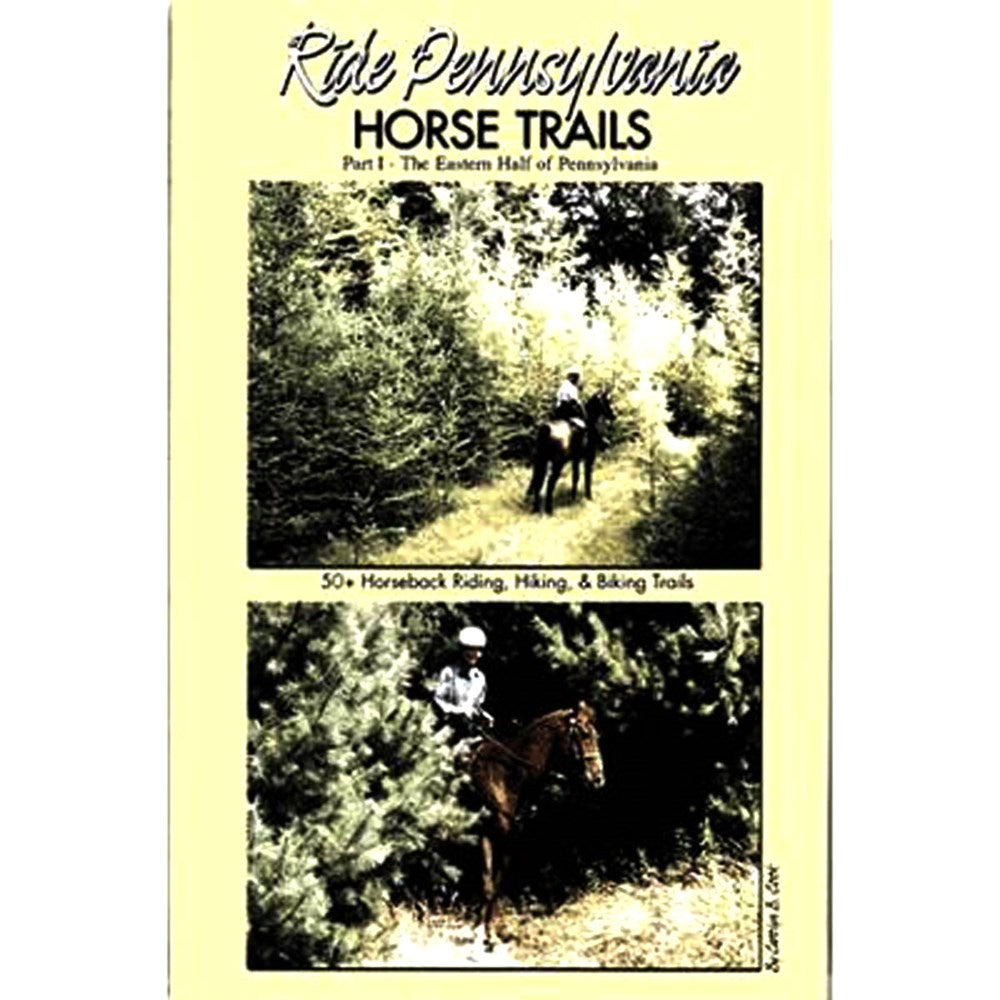 Ride Pennsylvania Horse Trails Part 1 Eastern Half Book